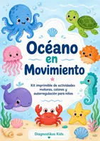 Vista previa - Refuerzo / NEE / Materiales de apoyo - Oceanos en Movimiento: Kit imprimible de actividades motoras, colores y autorregulación para niños y niñas - Portada