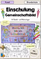 Vorschau - Mal- und Bastelvorlagen - Gemeinschaftsbild Einschulung 1. Klasse Klassenposter Kunst - Deckblatt