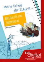 Vorschau - Unterrichtsreihen - Meine Schule der Zukunft – Material für eine Projektwoche (4. - 10. Kl.) #wirfürschule - Deckblatt