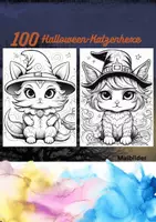 Vorschau - Spiele - 100 Halloween Katzenhexe Malbilder - Ausmalbilder für jedes Alter - Deckblatt