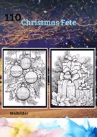 Vorschau - Spiele - 110 Christmas Fete Malbilder - Ausmalbilder für jedes Alter - Deckblatt
