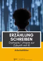 Vorschau - Arbeitsblätter - KI und das Leben im Jahr 2150: Dystopie oder Utopie schreiben - Deckblatt