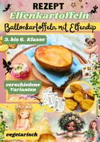 Vorschau - Unterrichtsreihen - Elfenrezept: Ballonkartoffeln mit Elfendip | Kreatives Kartoffelrezept | Schule & Projekte | Klasse 3–6 - Deckblatt