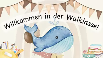 Vorschau - Präsentationen/Tafelbilder - Tafelbild Willkommen in der Walklasse - Seite 1