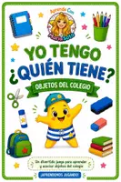 Vista previa - Unidades / Secuencias / Situaciones de Aprendizaje - Yo tengo… ¿Quién tiene? Objetos del colegio. Juego de vocabulario. Infantil y Primaria. Back to school - Portada