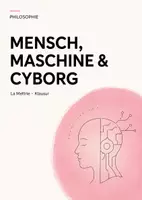 Vorschau - Arbeitsblätter - Philosophie-Klausur Q-Phase: Mensch, Maschine & Cyborg bei La Mettrie - Deckblatt