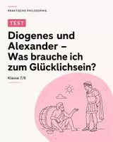 Vorschau - Arbeitsblätter - Praktische Philosophie Test Klasse 7/8: Diogenes, Bedürfnisse & Glück - Deckblatt