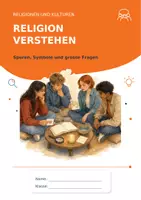 Vorschau - Unterrichtsreihen - Religion verstehen - Spuren, Symbole und grosse Fragen - Seite 1