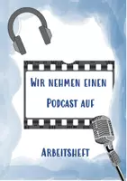 Vorschau - Arbeitsblätter - Arbeitsheft Podcast erstellen (homeschooling) #wirfürschule - Seite 1