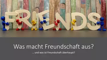 Vorschau - Präsentationen/Tafelbilder - Freundschaft - Was macht Freundschaft aus? - Deckblatt