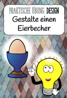 Vorschau - Arbeitsblätter - Design: Gestalte einen Eierbecher - Deckblatt