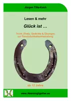 Vorschau - Unterrichtsreihen - Lesen & mehr: Glück ist … / Bearb. Word & PDF, ab 12 J. - Deckblatt