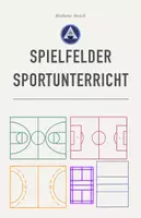Vorschau - selbst erstellte Cliparts/Grafiken - Basketball, Fußball, Handball, Volleyball, Badminton Spielfelder Cliparts Sportunterricht - Deckblatt