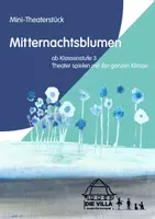 Vorschau - Unterrichtsreihen - Mini-Theaterstück MITTERNACHTSBLUMEN - Deckblatt