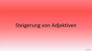 Vorschau - Präsentationen/Tafelbilder - Adjektive - Vergleichsstufe 1 - Erklärvideo - für das Distanzlernen geeignet - Seite 1