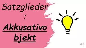 Vorschau - Videos - Lernvideo Akkusativobjekt für den Deutschunterricht - Seite 1