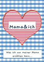 Vorschau - Stundenentwürfe - Meine Mama und ich. Ein süßes, persönliches Geschenk für alle Mamas - Deckblatt