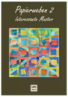 Vorschau - Mal- und Bastelvorlagen - Papierweben - interessante Muster - Seite 1