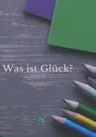 Vorschau - Stundenentwürfe - Was ist Glück? Aufgaben und Lösungen - Deckblatt