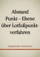 Vorschau - Präsentationen/Tafelbilder - Tafelbilder - Abstand: Punkt - Ebene über Lotfußpunktverfahren - Deckblatt