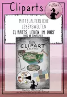 Vorschau - selbst erstellte Cliparts/Grafiken - Cliparts Leben im Dorf (Mittelalterliche Lebenswelten) - Deckblatt