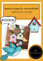 Vorschau - Mal- und Bastelvorlagen - Bastelvorlage Fensterbilder Vogelhäuschen - Deckblatt