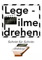 Vorschau - Unterrichtsreihen - Legefilm drehen (Anleitung) - Deckblatt