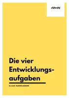 Vorschau - Arbeitsblätter - Klaus Hurrelmann - Die vier Entwicklungsaufgaben - Deckblatt
