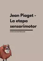 Vorschau - Arbeitsblätter - Jean Piaget - La etapa sensorimotor (Spanisch) - Deckblatt