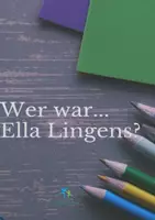 Vorschau - Arbeitsblätter - Wer war... Ella Lingens? Text, Aufgaben, Lösungen - Deckblatt