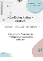 Vorschau - Arbeitsblätter - Mündliches Abitur Deutsch: Eskapismus – Die Abkehr vom Hier und Jetzt - Deckblatt