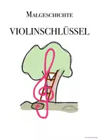 Vorschau - Mal- und Bastelvorlagen - Malgeschichte / rhythmisches Zeichnen „VIOLINSCHLÜSSEL“ / Notenschlüssel (Übersicht in Hochformat) - Deckblatt