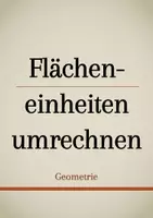 Vorschau - Präsentationen/Tafelbilder - Tafelbilder - Flächeneinheiten umrechnen - Deckblatt