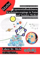Vorschau - Arbeitsblätter - Exponentialfunktionen: Modellierung von Wachstumsvorgängen (Sonnensystem, Soziale Medien, +Geogebra) - Deckblatt