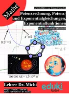 Vorschau - Arbeitsblätter - Potenzrechnung, Potenzgleichungen, Exponentialgleichungen und Exponentialfunktionen (Wurzel, Logarithmus, Wachstum, Sonnensystem, Soziale Medien, +Geogebra) - Deckblatt