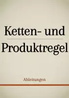 Vorschau - Präsentationen/Tafelbilder - Tafelbilder - Ketten- und Produktregel (Materialpaket) - Deckblatt