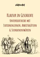Vorschau - Stundenentwürfe - Unterrichtsreihe: Klausur in Geschichte - Stationenlernen, Arbeitsblätter & Stundenentwürfe - Deckblatt