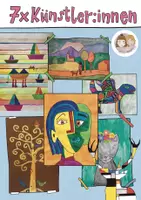 Vorschau - Stundenentwürfe - 7 Künstler:innen im Kunstunterricht, 7 fertige Kunsteinheiten, Kunst Grundschule - Deckblatt