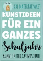 Vorschau - Stundenentwürfe - Kunstideen für ein ganzes Schuljahr - XXL Materialpaket - Kunst in der Grundschule - Deckblatt