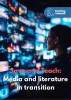 Vorschau - Unterrichtsreihen - Save and Teach: Media and Literature in Transition - Englisch Lehrplan GoST - Deckblatt