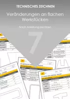 Vorschau - Arbeitsblätter - Technisches Zeichnen: Materialpaket - Veränderungen an flachen Werkstücken nach Anleitung zeichnen - Deckblatt