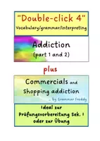 Vorschau - Arbeitsblätter - Double-click 4: "Addiction has many faces" plus "Commercials and shopping addiction" - Deckblatt