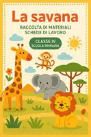 anteprima - Esercizi - Raccolta di materiali: La savana (schede di lavoro) - Pagina di copertina