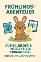 Vorschau - Mal- und Bastelvorlagen - Frühlings-Abenteuer – Ausmalbilder & Interaktives Lernmaterial über die erwachende Natur - Deckblatt