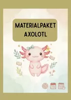 Vorschau - Mal- und Bastelvorlagen - Axolotl Materialpaket – kreative Klassenzimmergestaltung mit dem Lieblingstier der Kinder - Deckblatt