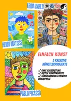 Vorschau - Stundenentwürfe - Kunst Bundle: Frida Kahlo, Picasso & Matisse | 3 kreative Kunstprojekte ohne Vorbereitung - Deckblatt