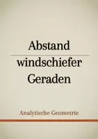 Vorschau - Präsentationen/Tafelbilder - Tafelbilder - Abstände windschiefer Geraden (Materialpaket) - Deckblatt
