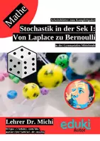 Vorschau - Unterrichtsreihen - Wahrscheinlichkeit in der Sekundarstufe I: Von Laplace, Bernoulli und Baumdiagrammen (Stochastik) - Deckblatt