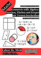 Vorschau - Unterrichtsreihen - Geometrie trifft Algebra (Terme, Flächeninhalt, Volumen, Distributivgesetz, binomische Formeln) - Deckblatt