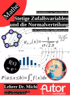 Vorschau - Arbeitsblätter - Stetige Zufallsvariablen und die Normalverteilung (Gauß, Glockenkurve, Stochastik) - Deckblatt
